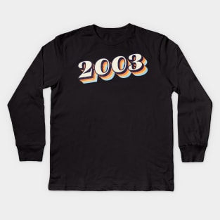 2003 Birthday Year Kids Long Sleeve T-Shirt